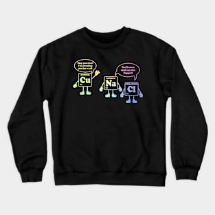 Funny Scientist Crewneck Sweatshirt